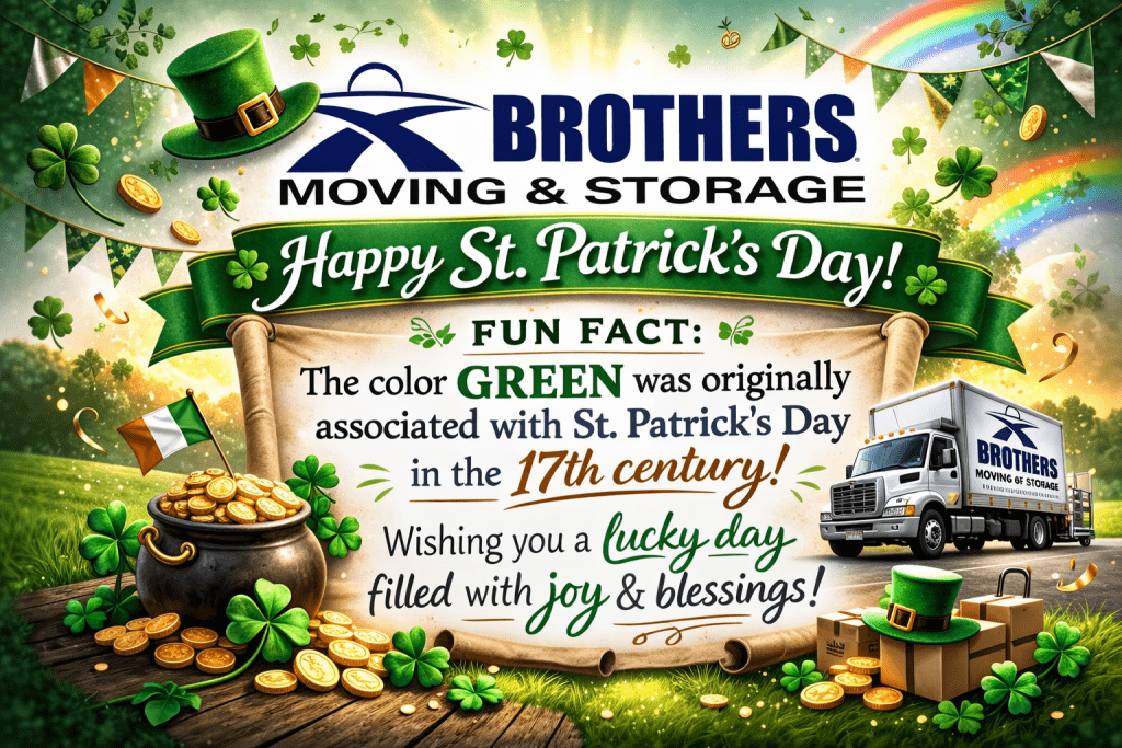 Happy St. Patrick's Day From Brothers Moving & Storage
