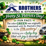 Happy St. Patrick’s Day from Brothers Moving & Storage